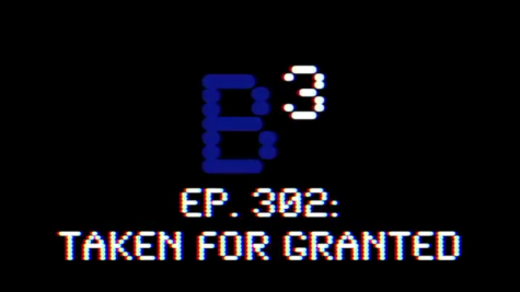 B3 302: Taken for Granted