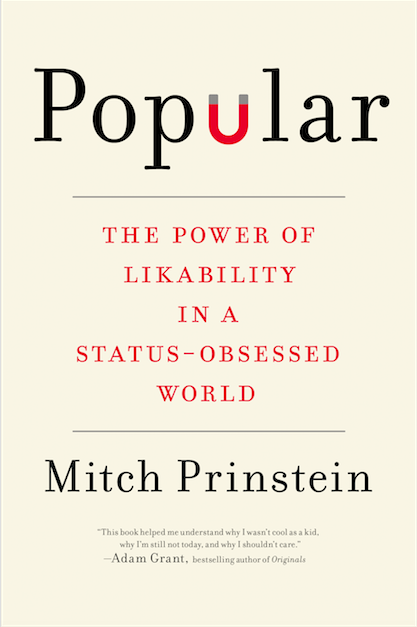 Mitch Prinsteins new book Popular: The Power of Status and Likeability in a Status-Obsessed World highlights how ones middle school popularity may affect the rest of ones life. Photo courtesy of Penguin Random House 