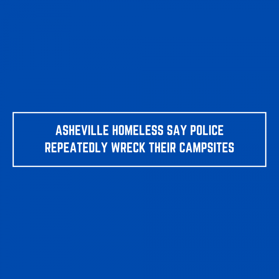 Asheville homeless say police repeatedly wreck their campsites