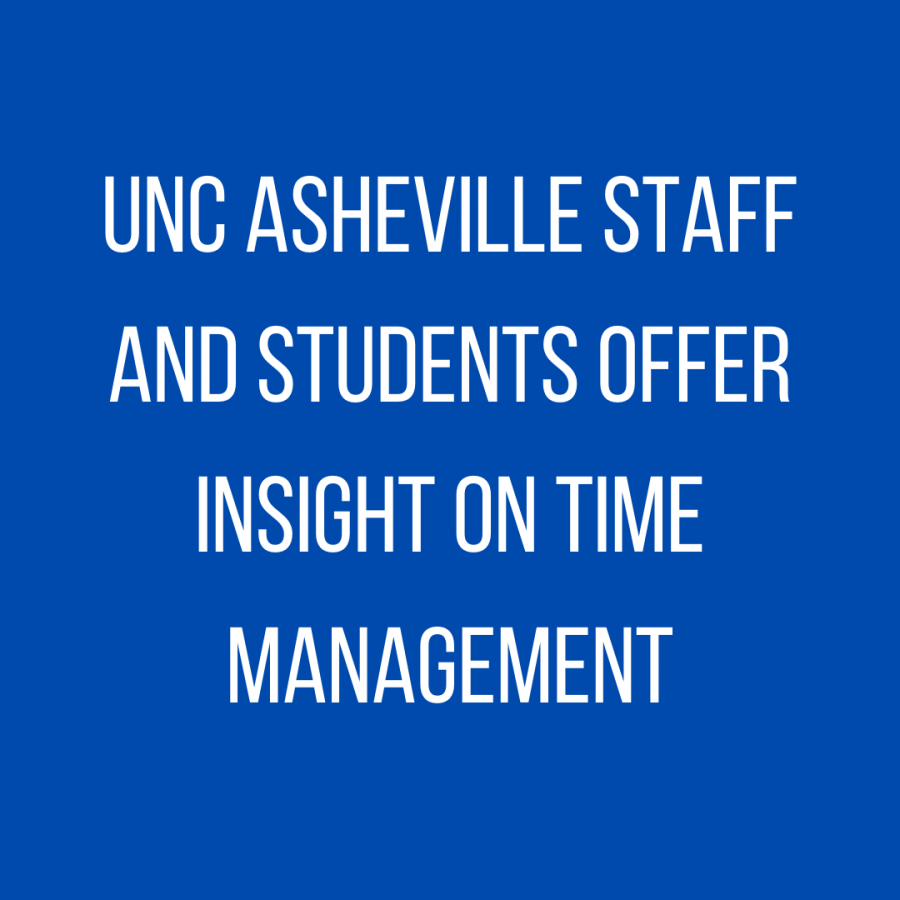 UNC Asheville staff and students offer insight on time management